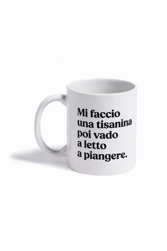 Mug "Mi faccio una tisanina..."