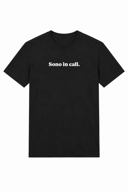 T-shirt "Sono in call."