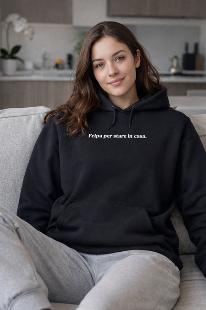 "Felpa per stare in casa."