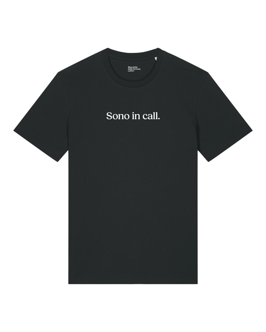 T-shirt "Sono in call."