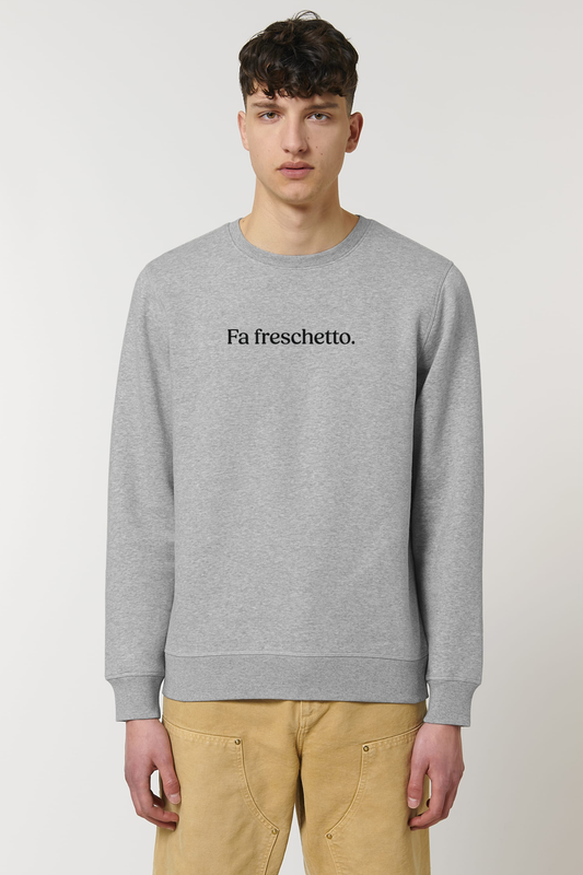 Felpa "Fa freschetto."